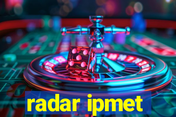 radar ipmet